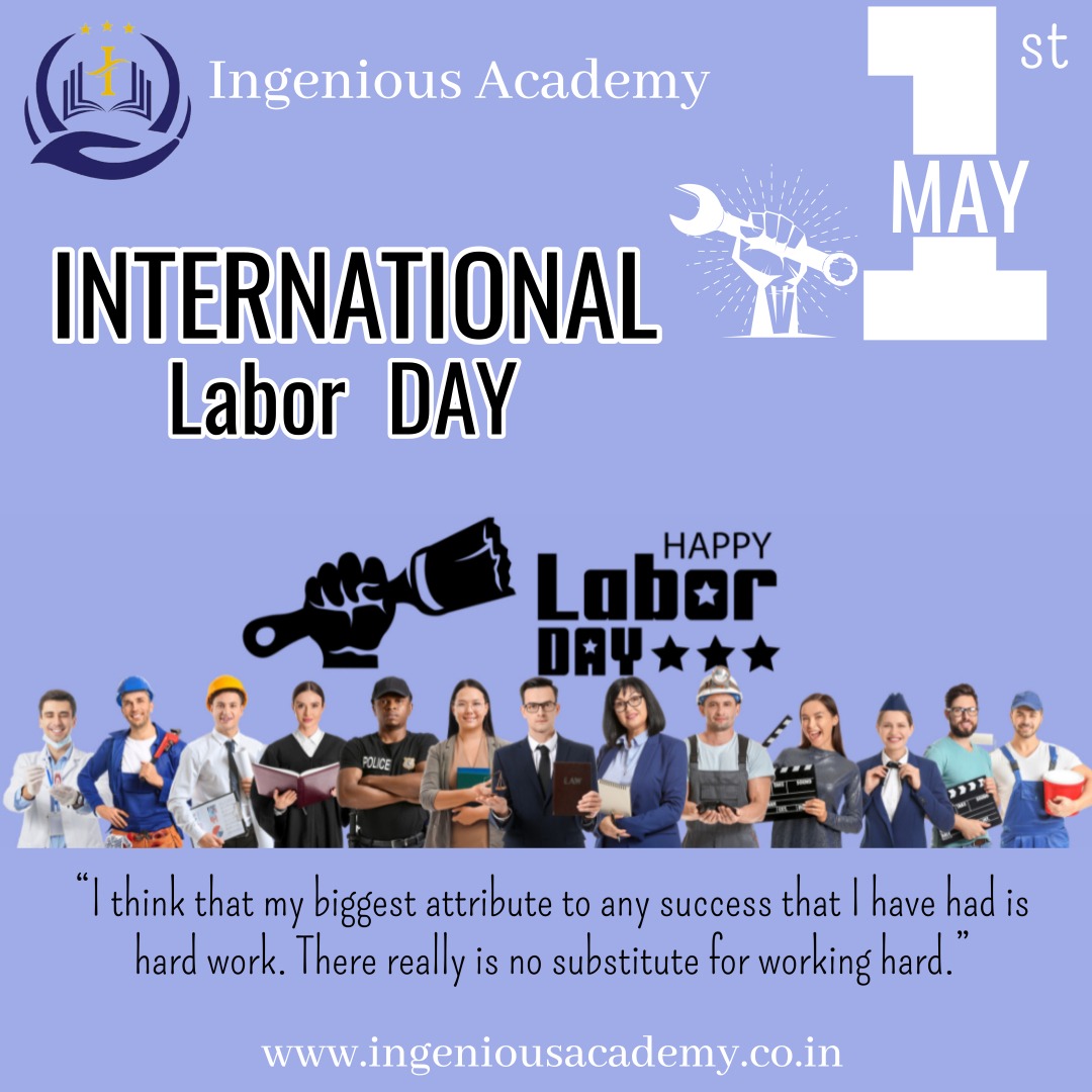 Celebrating International Labour Day with Ingenious Academy